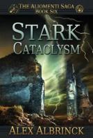 Stark Cataclysm (The Aliomenti Saga - Book 6)