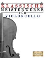 Klassische Meisterwerke Fur Violoncello