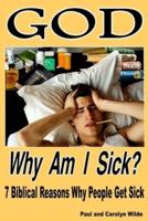 God, Why Am I Sick?
