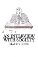 An Interview With Society