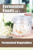 Fermented Foods Vol. 1