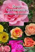 Rose Ceremonies