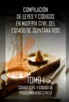 Compilacion De Leyes Y Codigos En Materia Civil Del Estado De Quintana Roo
