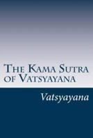 The Kama Sutra of Vatsyayana