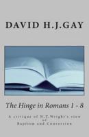 The Hinge in Romans 1-8