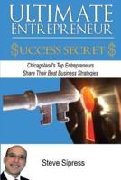 Ultimate Entrepreneur Success Secrets