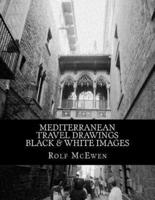 Mediterranean Travel Drawings -- Black & White Images