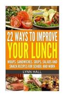 22 Ways to Improve Your Lunch