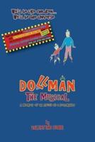 Dollman the Musical With Secret Insert for Bankers