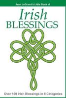 IRISH BLESSINGS - Over 100 Irish Blessings in 8 Categories