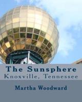 The Sunsphere in Knoxville, Tennessee