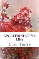 An Affirmative Life