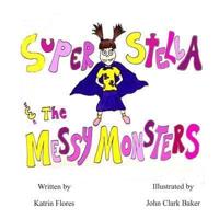 Super Stella and the Messy Monsters