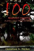 100 Bigfoot Nights