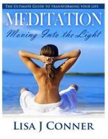 Meditation - Moving Into the Light