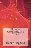 Hunter Quatermain's Story