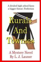 Rurals and Townies (Large Print Edition)