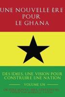 Une Nouvelle Ere Pour Le Ghana