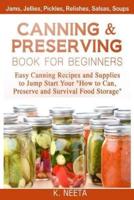 Canning and Preserving Book for Beginners