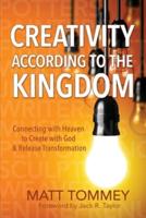 Creativity According to the Kingdom