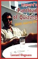 Leonard's Pantload of Quizzes Walks Among Us!