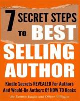 7 Secret Steps to Bestselling Author