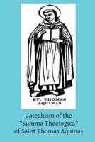 Catechism of the Summa Theologica of Saint Thomas Aquinas