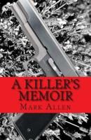 A Killer's Memoir