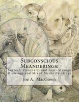 Subconscious Meanderings