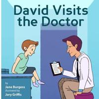 David Visits the Doctor