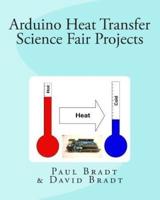 Arduino Heat Transfer Science Fair Projects