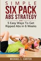 Simple Six Pack ABS Strategy