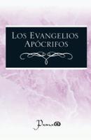 Los Evangelios Apocrifos