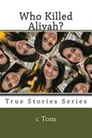 Who Killed Aliyah?