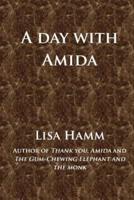 A Day With Amida