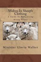 Wolves In Sheep's Clothing-