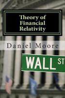 Theory of Financial Relativity