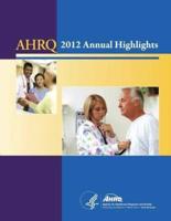 Ahrq Annual Highlights, 2012