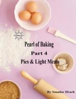 Pearl of Baking - Part 4 Pies & Light Meals