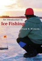 An Introduction to Ice Fishing