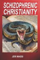 Schizophrenic Christianity