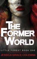 The Former World