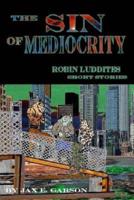 The Sin of Mediocrity