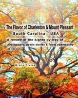 The Flavor of Charleston & Mount Pleasant South Carolina USA