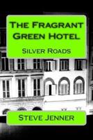 The Fragrant Green Hotel