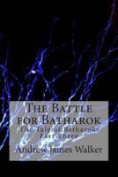 The Battle for Batharok