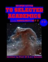 An Open Letter to Selected Academics # 3