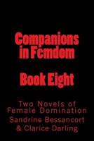 Companions in Femdom - Book Eight