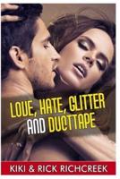 Love Hate Glitter and Duct-Tape