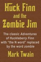 Huck Finn and the Zombie Jim